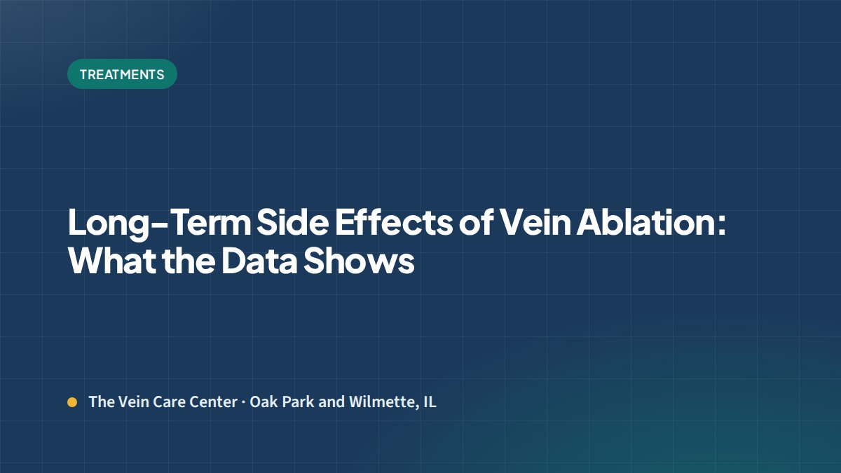 Long-Term Side Effects of Vein Ablation: What the Data Shows